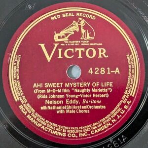 Nelson Eddy Ah! Sweet Mystery of Life Victor Red Seal 4281 78 RPM 10" VG+